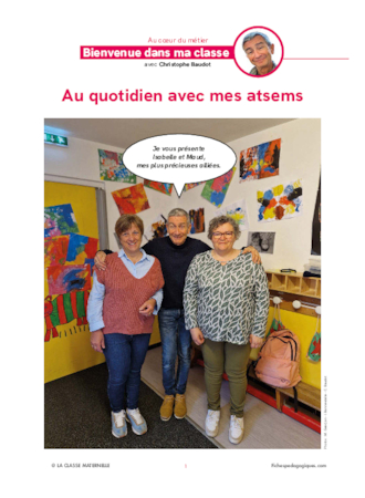 Bienvenue dans ma classe : au quotidien avec mes atsems